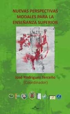 nuevas perspectivas modales para la enseñanza superior-jose rodriguez terceño-9788415965947