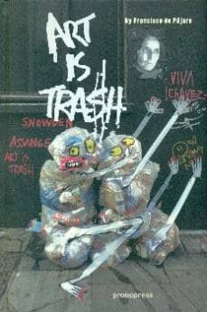 art is trash-francisco de pajaro-9788415967347