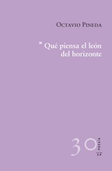 que piensa el leon del horizonte-octavio pineda dominguez-9788416148547