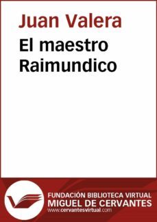 el maestro raimundico (ebook)-juan valera-9788416369447