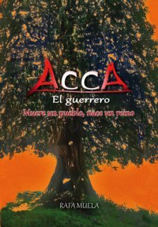 acca, el guerrero-rafael muela martin-9788416386147