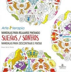 mandalas para relajarse pintando sueños-9788416574247