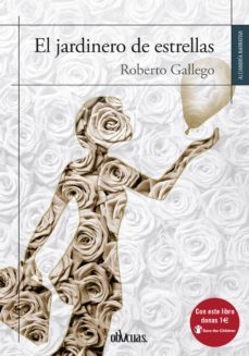 el jardinero de estrellas (ebook)-roberto gallego-9788416627547