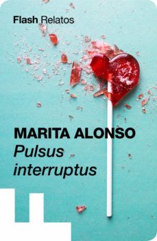 pulsus interruptus (flash relatos) (ebook)-9788416628247