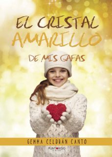 el cristal amarillo de mis gafas-gemma celdran canto-9788416722747
