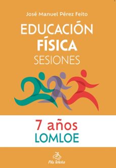 educacion fisica sesiones 7 años-jose manuel perez feito-9788416740147