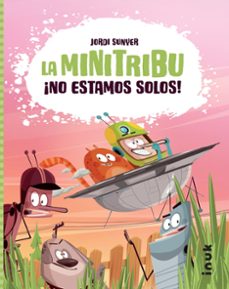 la minitribu ¡no estamos solos!-9788416774647