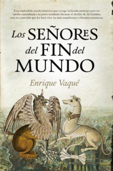 (pe) los señores del fin del mundo-enrique vaque-9788416776047