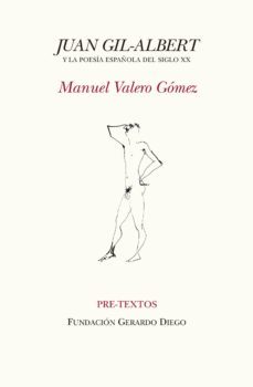 juan gil-albert y la poesia española del siglo xx-manuel valero gomez-9788416906147