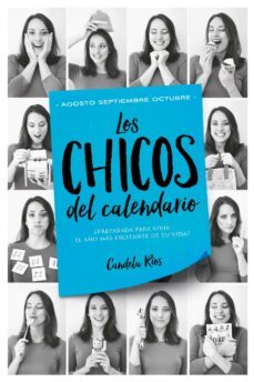 los chicos del calendario 4: agosto, septiembre y octubre (ebook)-candela rios-9788416990047
