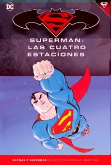 batman y superman -coleccion novelas graficas nº17: superman (las cuatro estaciones)-9788417063047
