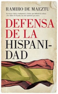 defensa de la hispanidad-ramiro de maeztu-9788417229047
