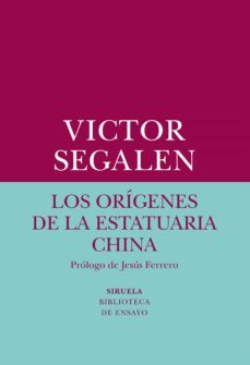 los origenes de la estatuaria china-victor segalen-9788417308247
