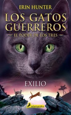 los gatos guerreros | el poder de los tres 3 - exilio (ebook)-erin hunter-9788417384647