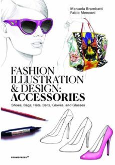 fashion ilustracioo and design: accessories-manuela brambatti-9788417412647