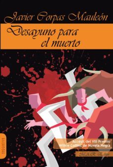 desayuno para el muerto-jesus javier corpas mauleon-9788417433147