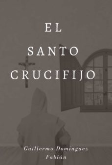 el santo crucifijo (ebook)-9788417479947
