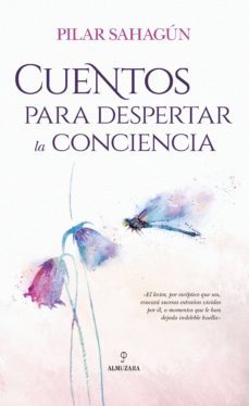 cuentos para despertar la conciencia-pilar sahagun-9788417558147