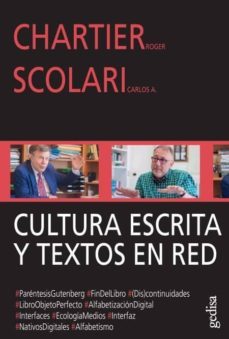 cultura escrita y textos en red-roger chartier-carlos alberto scolari-9788417690847