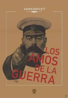 los amos de la guerra-xavier bartlett carceller-9788417693947