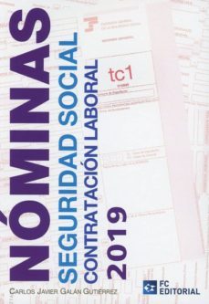 nominas seguridad social contratacion laboral 2019-carlos javier galan gutierrez-9788417701147