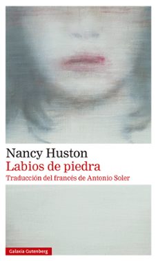labios de piedra (ebook)-nancy huston-9788417971212