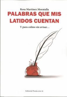 palabras que mis latidos cuentan-rosa martinez moratalla-9788417754747