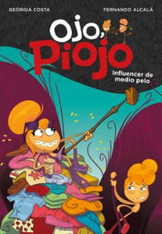 influencer de medio pelo (ojo, piojo 3)-fernando alcala-georgia costa-9788417922047