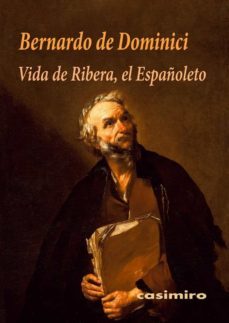 vida de ribera, el españoleto-bernardo de dominici-9788417930547