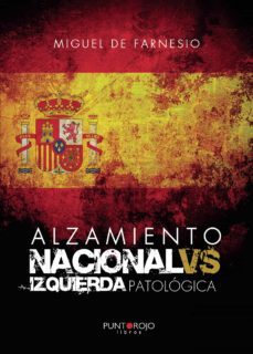 alzamiento nacional vs izquierda patologica (ebook)-9788418161247