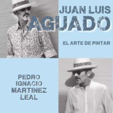 juan luis aguado. el arte de pintar-9788418221347