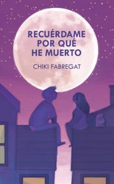 recuerdame por que he muerto (ebook)-chiki fabregat-9788418354847