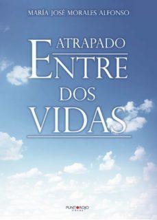 atrapado entre dos vidas-9788418416347