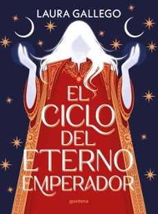 el ciclo del eterno emperador-laura gallego-9788418483547