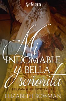 mi indomable y bella señorita (hermanos hillsborought 1) (ebook)-9788418497247