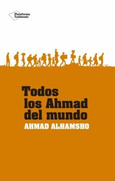 todos los ahmad del mundo-ahmad alhamsho-9788418582547
