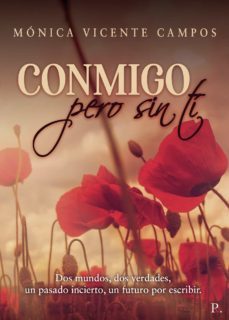 conmigo, pero sin ti (ebook)-monica vicente campos-9788418721847