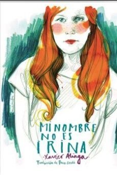 mi nombre no es irina-xavier aliaga-9788418762147