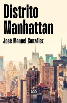 distrito manhattan-jose manuel gonzalez-9788418783647