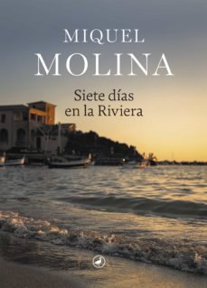 siete dias en la riviera (ebook)-miquel molina-9788418800047