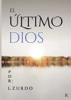 el ultimo dios-l. zurdo-9788418990847