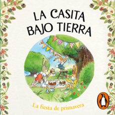 la casita bajo tierra 2 - la fiesta de primavera (audiolibro)-catalina gonzalez vilar-9788419048547
