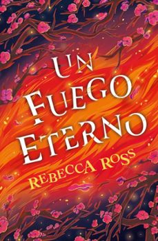 un fuego eterno-rebecca ross-9788419130747