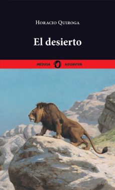 el desierto-horacio quiroga-9788419202147