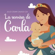 la sonrisa de carla-julio cesar casado cid-9788419379047