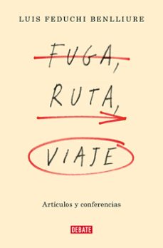 fuga, ruta, viaje (ebook)-luis feduchi-9788419399847