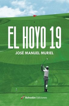 el hoyo 19-jose manuel muriel jimenez-9788419404947