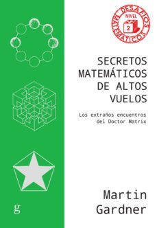 secretos matematicos de altos vuelos (ebook)-martin gardner-9788419406347