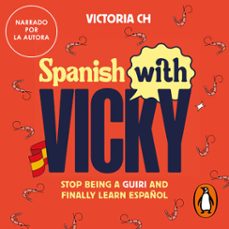 spanish with vicky (audiolibro)-victoria ch-9788419441447