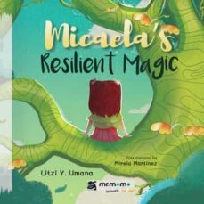 micaela s resilient magic-litzi y. umana-9788419443847